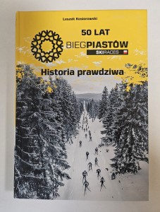 Książka Bieg Piastów "Historia prawdziwa"